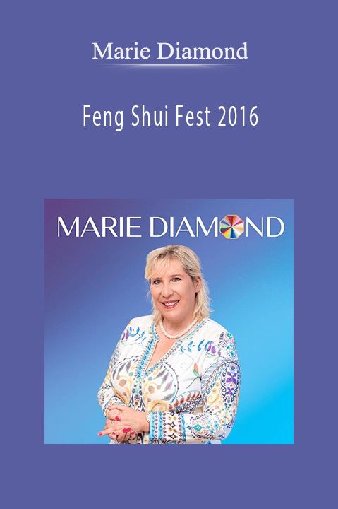 Feng Shui Fest 2016 – Marie Diamond