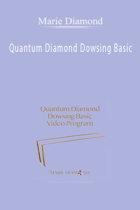 Quantum Diamond Dowsing Basic – Marie Diamond