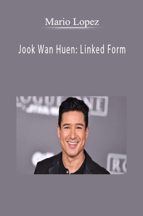 Jook Wan Huen: Linked Form – Mario Lopez