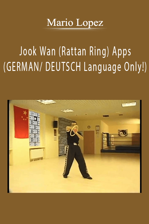 Jook Wan (Rattan Ring) Apps (GERMAN/ DEUTSCH Language Only!) – Mario Lopez