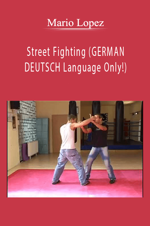 Street Fighting (GERMAN/ DEUTSCH Language Only!) – Mario Lopez