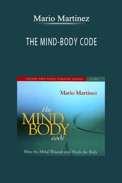 THE MIND–BODY CODE – Mario Martinez