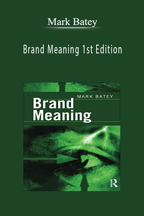 Brand Meaning 1st Edition – Mark Batey