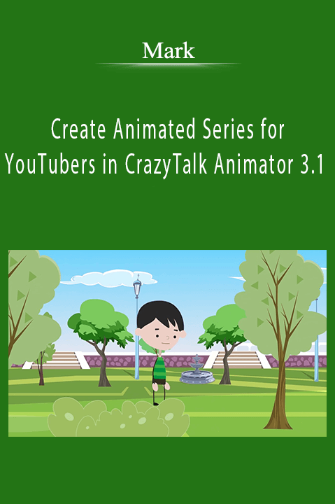 Create Animated Series for YouTubers in CrazyTalk Animator 3.1 – Mark