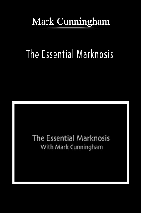 The Essential Marknosis – Mark Cunningham