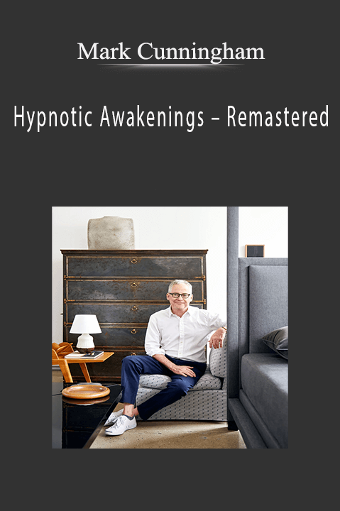 Remastered – Mark Cunningham – Hypnotic Awakenings