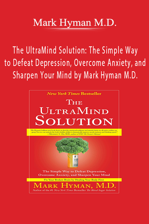 The UltraMind Solution: The Simple Way to Defeat Depression