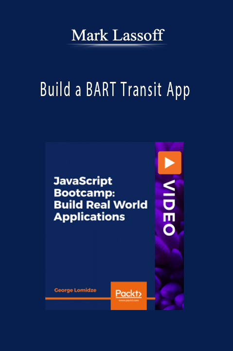 Build a BART Transit App – Mark Lassoff