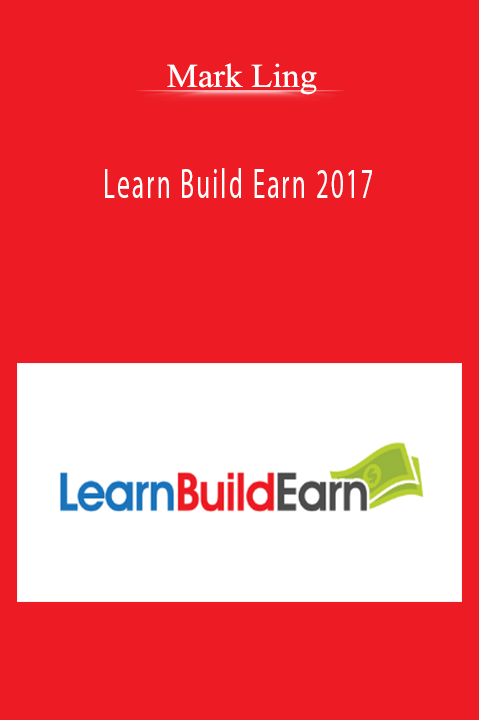 Learn Build Earn 2017 – Mark Ling