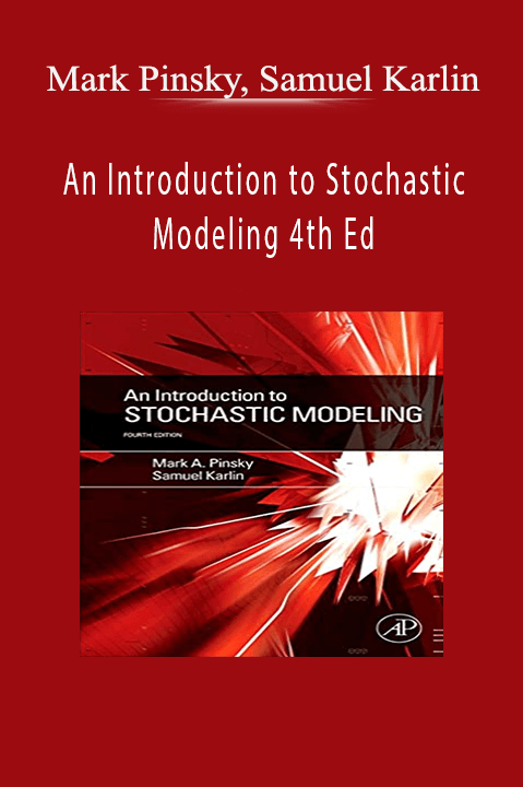 An Introduction to Stochastic Modeling 4th Ed – Mark Pinsky