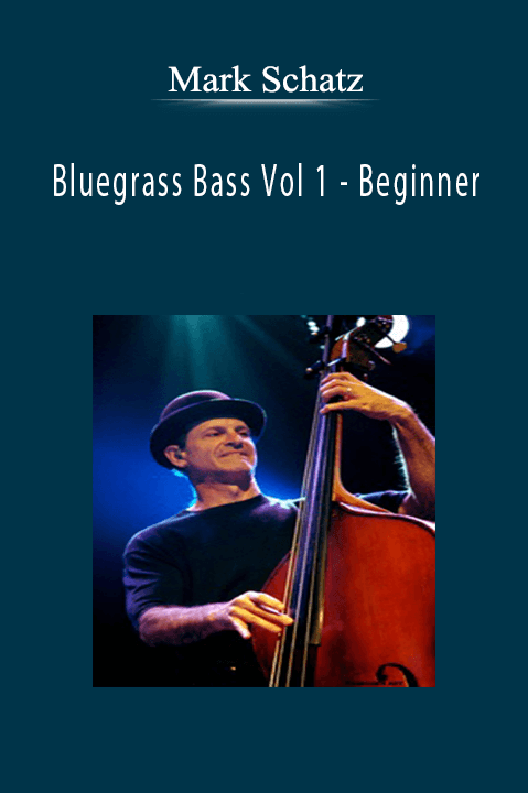 Bluegrass Bass Vol 1 – Beginner – Mark Schatz