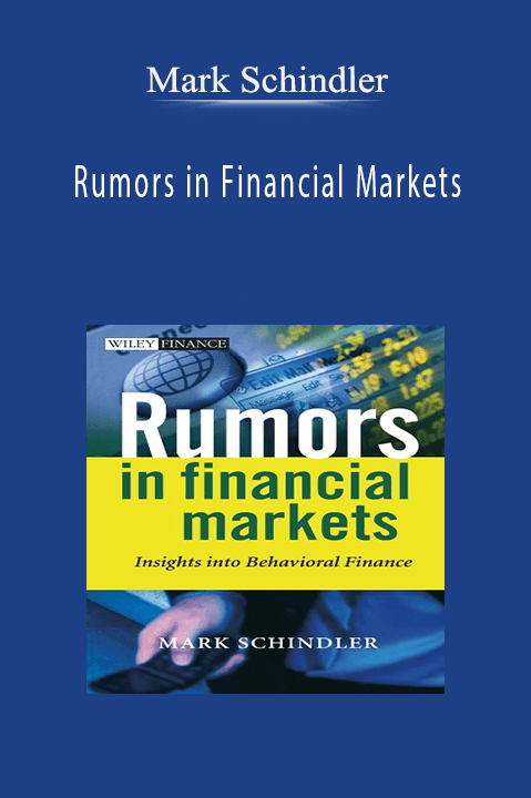 Rumors in Financial Markets – Mark Schindler