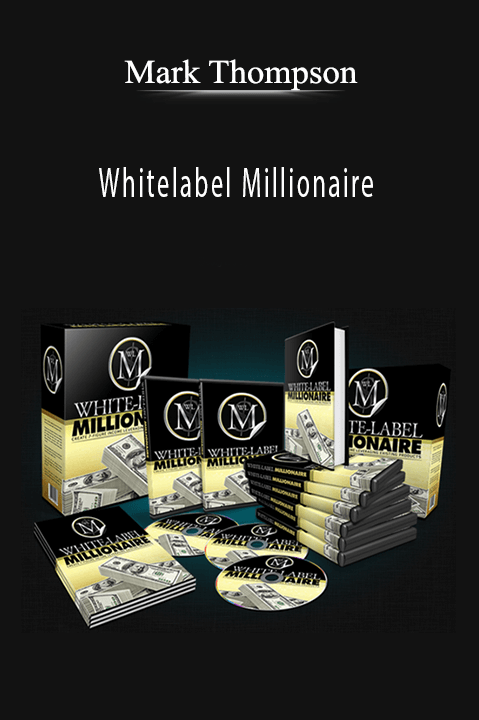 Whitelabel Millionaire – Mark Thompson