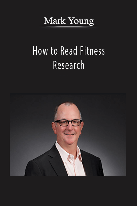 How to Read Fitness Research – Mark Young