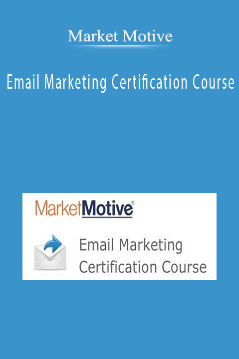 Email Marketing Certification Course – Market Motive