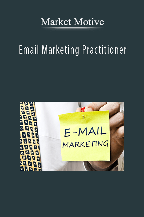 Email Marketing Practitioner – Market Motive