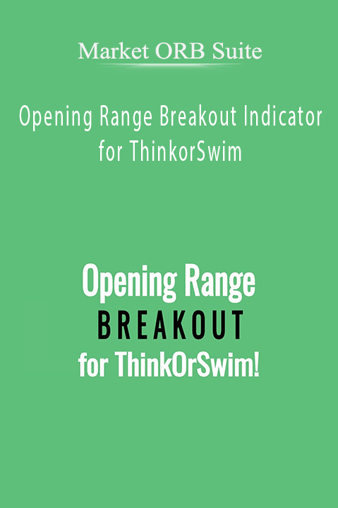 Opening Range Breakout Indicator for ThinkorSwim – Market ORB Suite