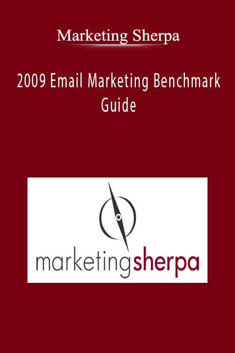 2009 Email Marketing Benchmark Guide – Marketing Sherpa