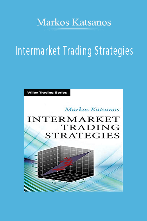 Intermarket Trading Strategies – Markos Katsanos