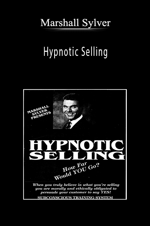 Hypnotic Selling – Marshall Sylver