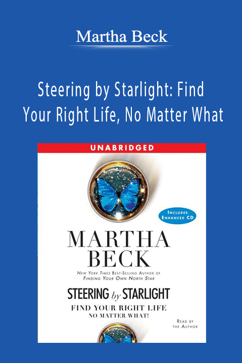 Steering by Starlight: Find Your Right Life