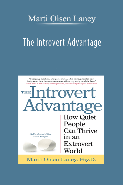 The Introvert Advantage – Marti Olsen Laney