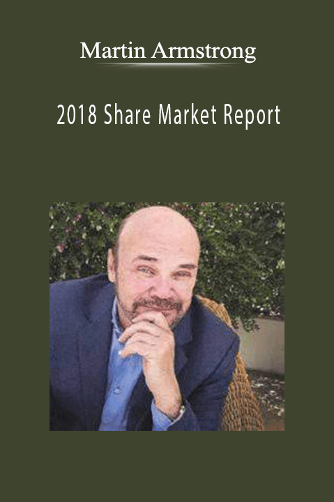 2018 Share Market Report – Martin Armstrong