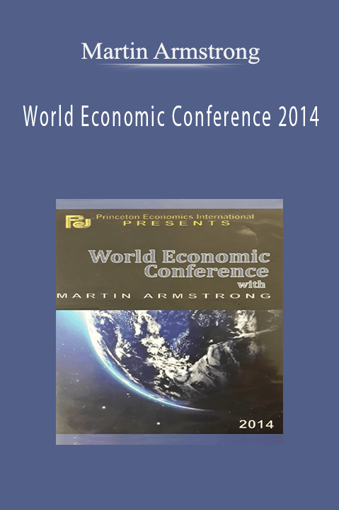 World Economic Conference 2014 – Martin Armstrong