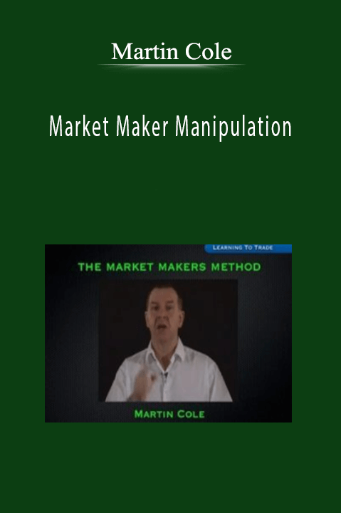 Market Maker Manipulation – Martin Cole