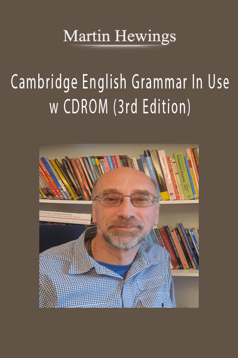 Cambridge English Grammar In Use w CDROM (3rd Edition) – Martin Hewings