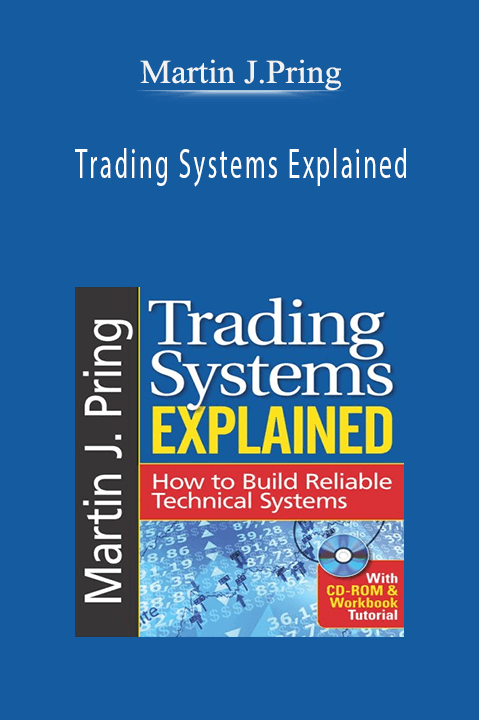 Trading Systems Explained – Martin J.Pring