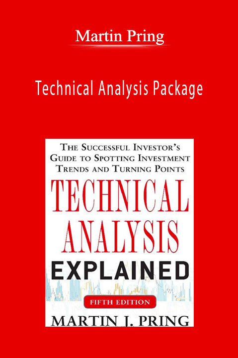 Technical Analysis Package – Martin Pring