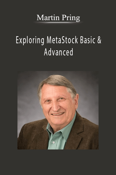 Exploring MetaStock Basic & Advanced – Martin Pring