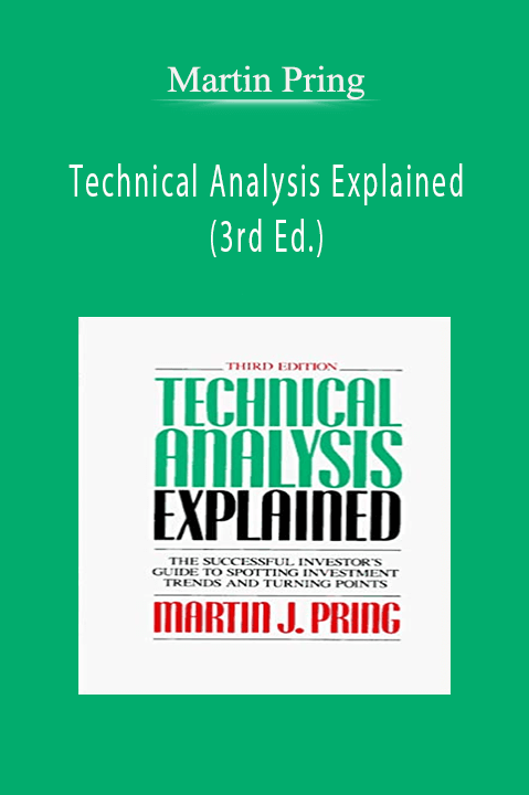 Technical Analysis Explained (3rd Ed.) – Martin Pring