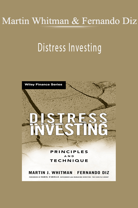 Distress Investing – Martin Whitman & Fernando Diz