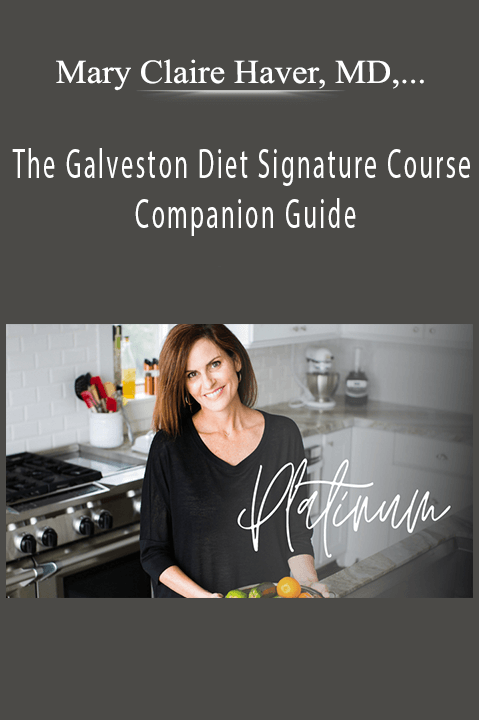 The Galveston Diet Signature Course Companion Guide – Mary Claire Haver