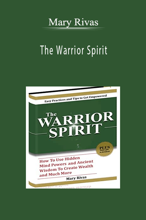 Mary Rivas–The Warrior Spirit