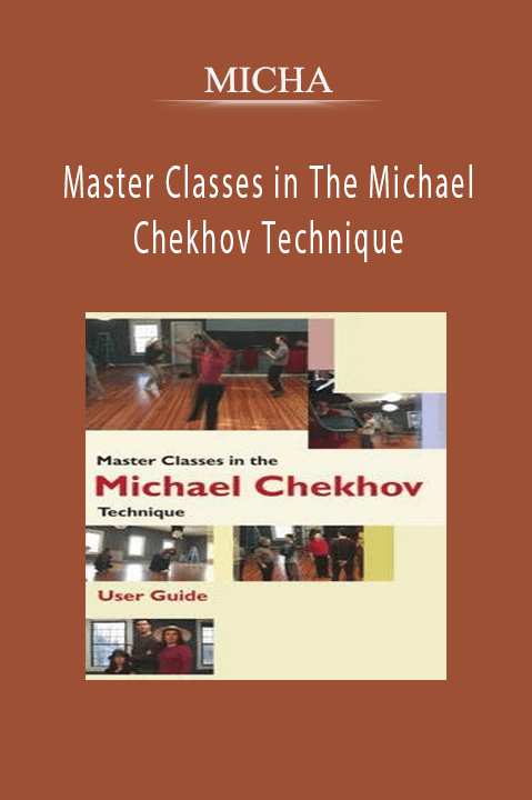 MICHA – Master Classes in The Michael Chekhov Technique