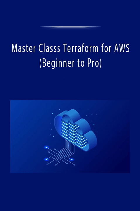 Master Classs Terraform for AWS (Beginner to Pro)