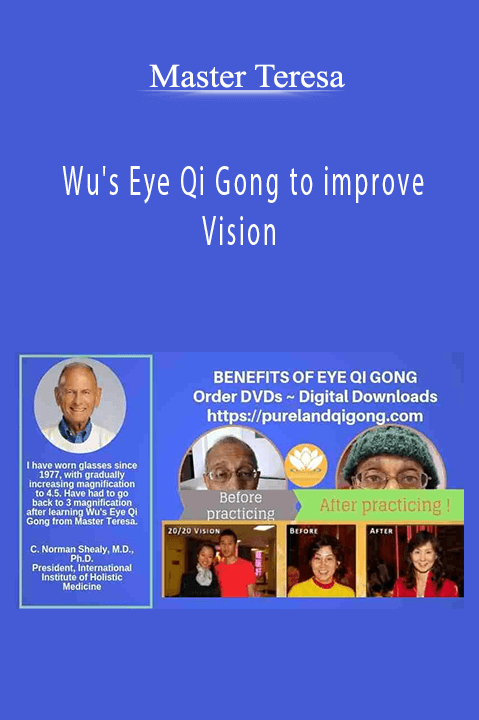 Wu's Eye Qi Gong to improve Vision – Master Teresa