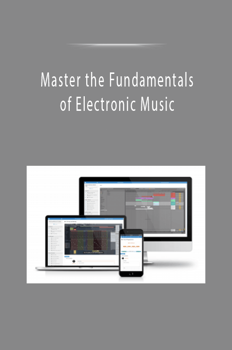 Master the Fundamentals of Electronic Music