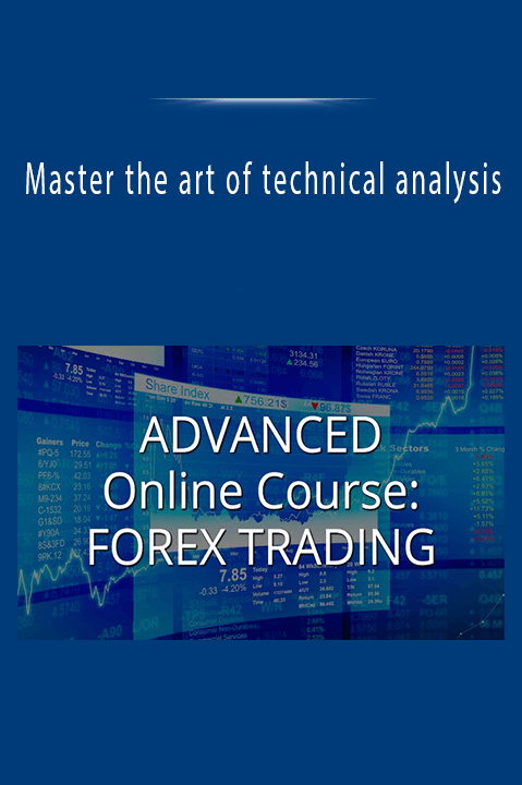 Master the art of technical analysis