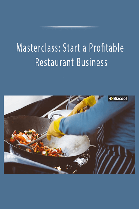 Masterclass: Start a Profitable Restaurant Business