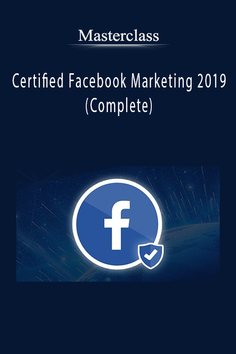 Certified Facebook Marketing 2019 (Complete) – Masterclass