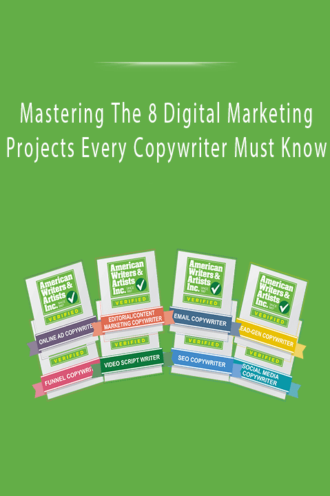 Mastering The 8 Digital Marketing Projects Every Copywriter Must Know