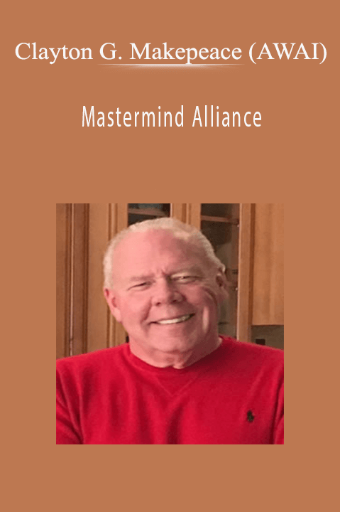 Clayton G. Makepeace (AWAI) – Mastermind Alliance