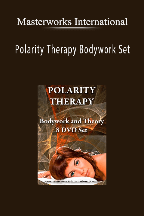 Polarity Therapy Bodywork Set – Masterworks International