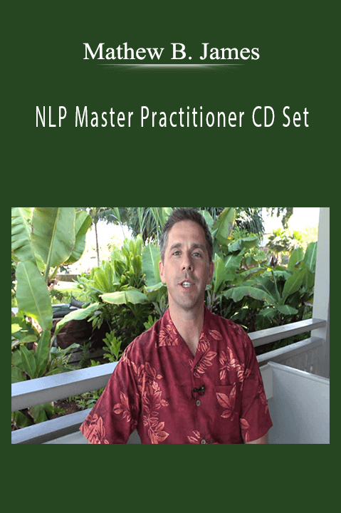 NLP Master Practitioner CD Set – Mathew B. James