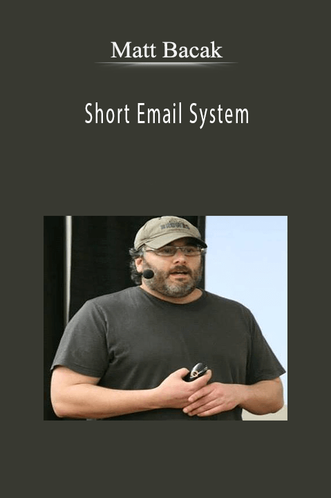 Short Email System – Matt Bacak