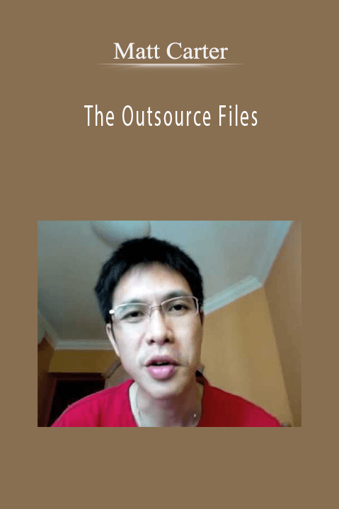 The Outsource Files – Matt Carter